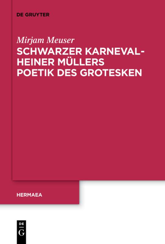 Cover-Bild Schwarzer Karneval - Heiner Müllers Poetik des Grotesken