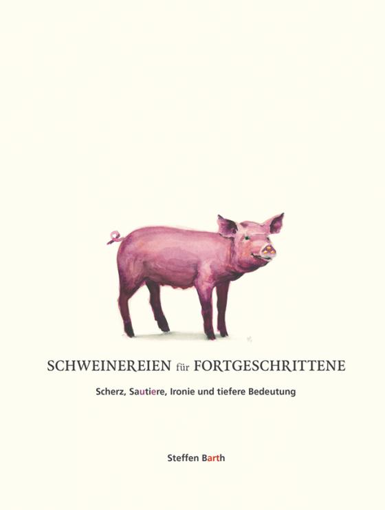 Cover-Bild Schweinereien für Fortgeschrittene