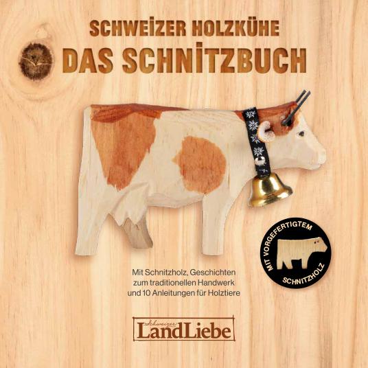 Cover-Bild Schweizer Holzkühe: Das Schnitzbuch