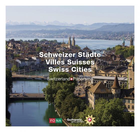 Cover-Bild Schweizer Städte - Villes Suisses - Swiss Cities