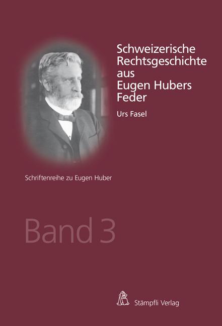 Cover-Bild Schweizerische Rechtsgeschichte aus Eugen Hubers Feder