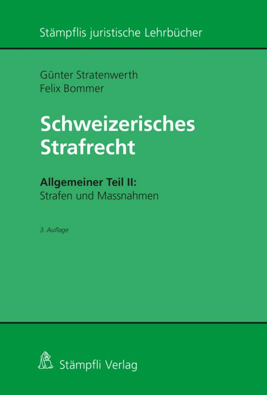 Cover-Bild Schweizerisches Strafrecht, Allgemeiner Teil II: Strafen und Massnahmen