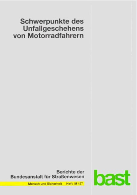 Cover-Bild Schwerpunkte des Unfallgeschehens von Motorradfahrern