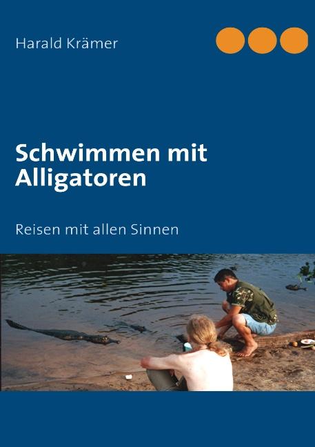 Cover-Bild Schwimmen mit Alligatoren