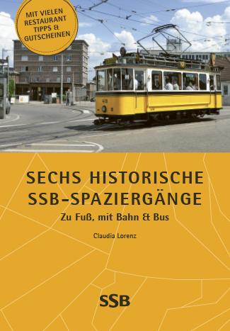 Cover-Bild Sechs historische SSB-Spaziergänge