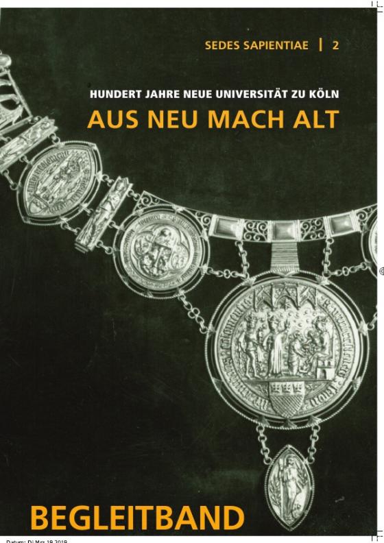 Cover-Bild Sedes Sapientiae - Beiträge zur Kölner Universitäts- und Wissenschaftsgeschichte / 100 Jahre Neue Universität zu Köln 1919-2019. "Aus Neu mach Alt"