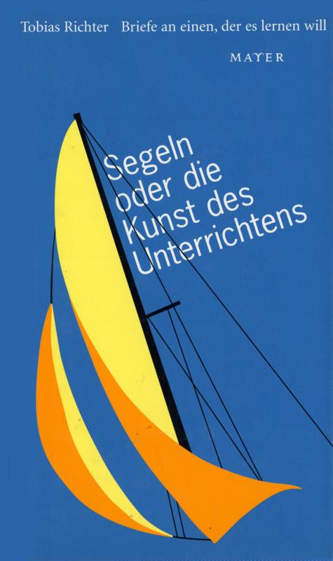 Cover-Bild Segeln oder die Kunst des Unterrichtens