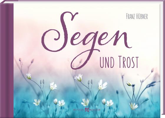 Cover-Bild Segen und Trost