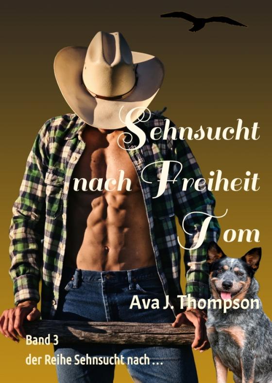 Cover-Bild Sehnsucht nach Freiheit - Tom