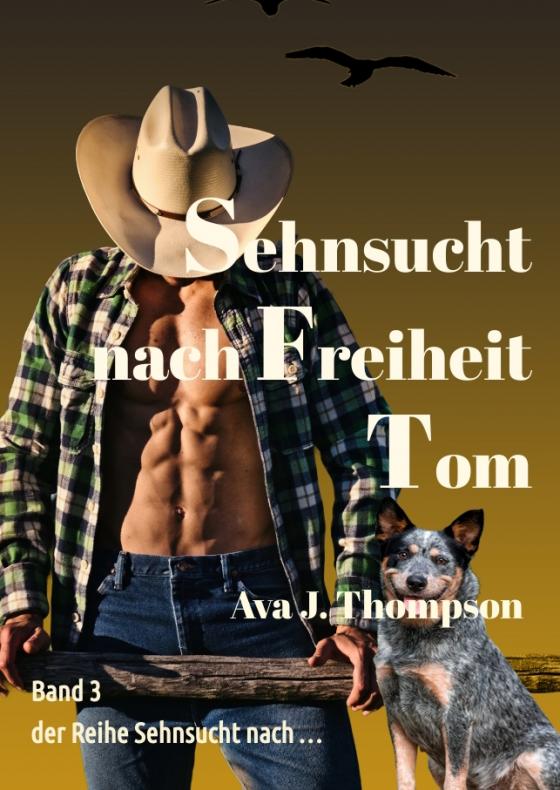 Cover-Bild Sehnsucht nach Freiheit - Tom