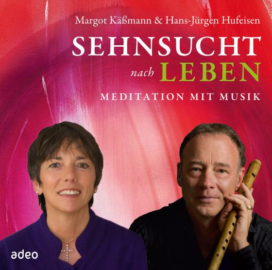 Cover-Bild Sehnsucht nach Leben - Meditation mit Musik