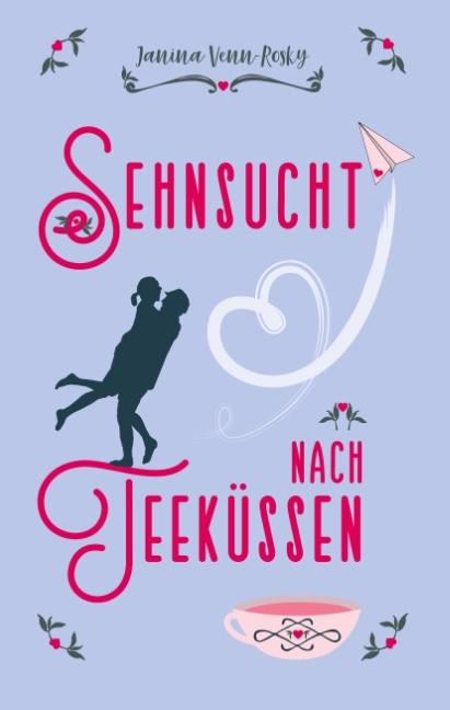 Cover-Bild Sehnsucht nach Teeküssen