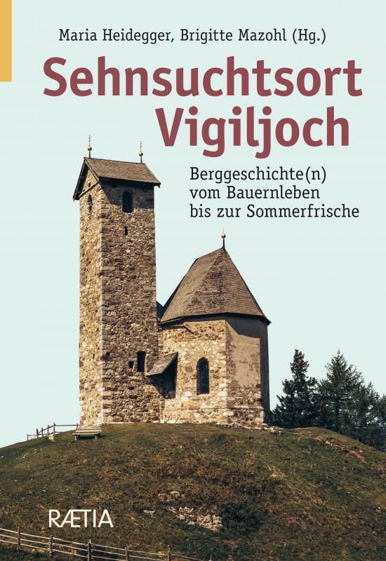 Cover-Bild Sehnsuchtsort Vigiljoch