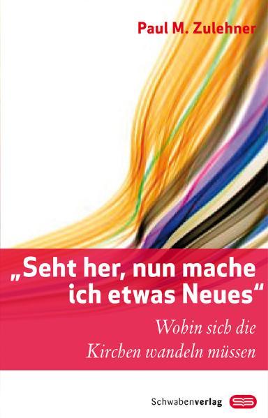 Cover-Bild Seht her, nun mache ich etwas Neues