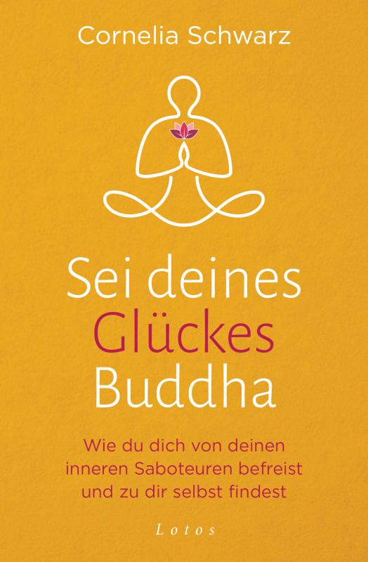 Cover-Bild Sei deines Glückes Buddha