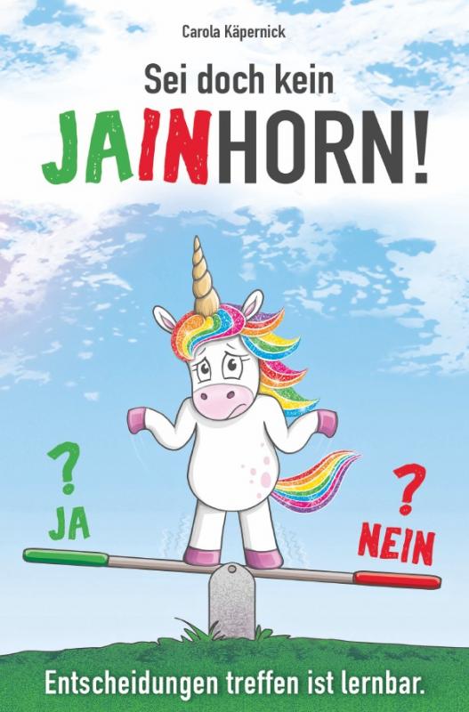 Cover-Bild Sei doch kein Jainhorn