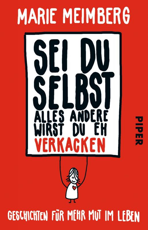 Cover-Bild Sei du selbst, alles andere wirst du eh verkacken