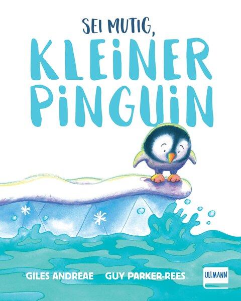 Cover-Bild Sei mutig, kleiner Pinguin