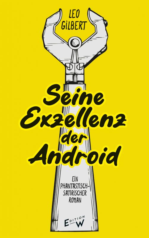 Cover-Bild Seine Exzellenz der Android