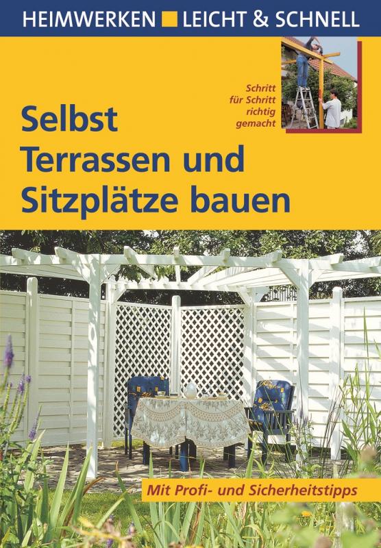 Cover-Bild Selbst Terrassen und Sitzplätze bauen