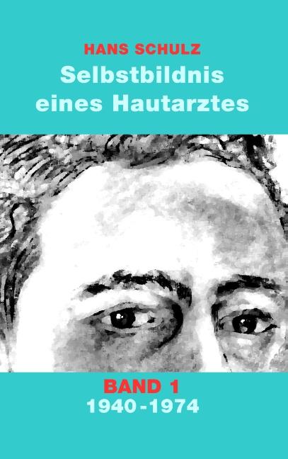 Cover-Bild Selbstbildnis eines Hautarztes, Band 1