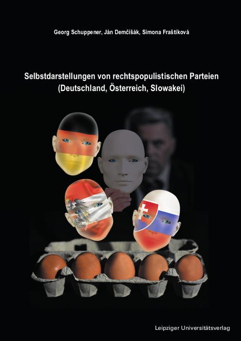 Cover-Bild Selbstdarstellungen von rechtspopulistischen Parteien (Deutschland, Österreich, Slowakei)