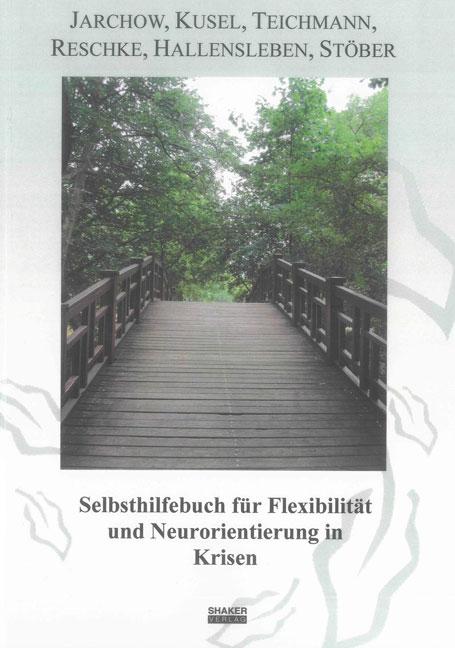 Cover-Bild Selbsthilfebuch für Flexibilität und Neurorientierung in Krisen