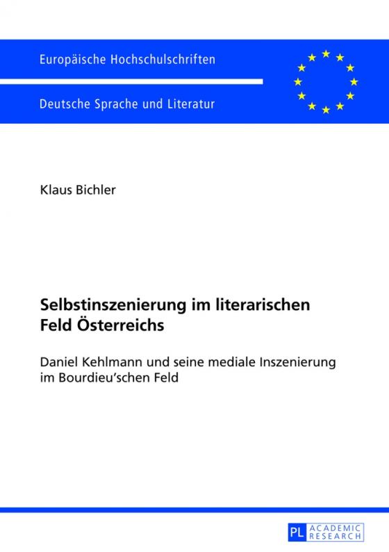 Cover-Bild Selbstinszenierung im literarischen Feld Österreichs