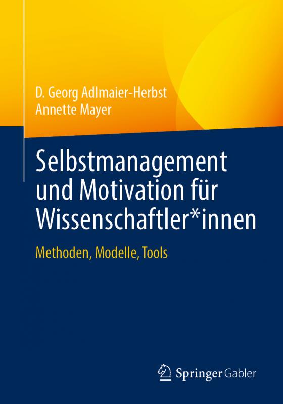 Cover-Bild Selbstmanagement und Motivation für Wissenschaftler*innen