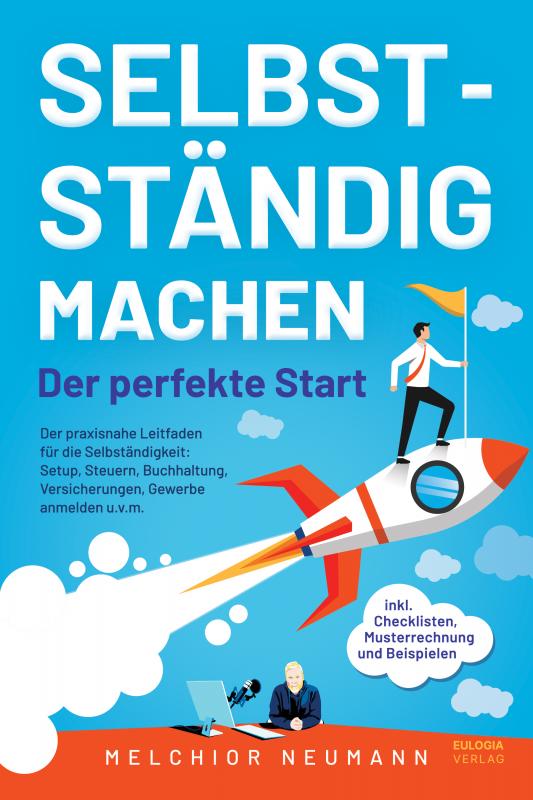 Cover-Bild Selbstständig machen - Der perfekte Start