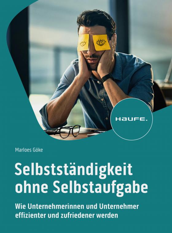 Cover-Bild Selbstständigkeit ohne Selbstaufgabe