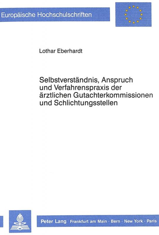 Cover-Bild Selbstverständnis, Anspruch und Verfahrenspraxis der ärztlichen Gutachterkommissionen und Schlichtungsstellen