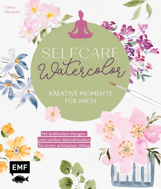 Cover-Bild Selfcare Watercolor – Kreative Momente für mich