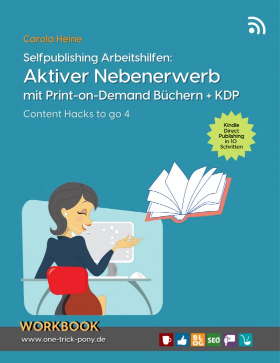 Cover-Bild Selfpublishing Arbeitshilfen: Aktiver Nebenerwerb mit Print-on-Demand-Büchern + KDP