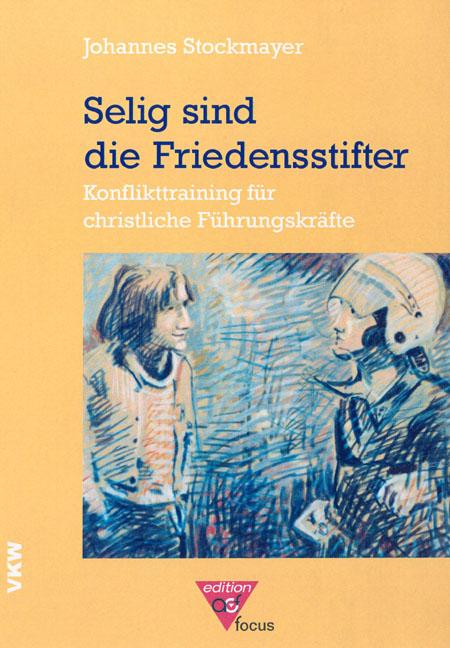 Cover-Bild Selig sind die Friedensstifter