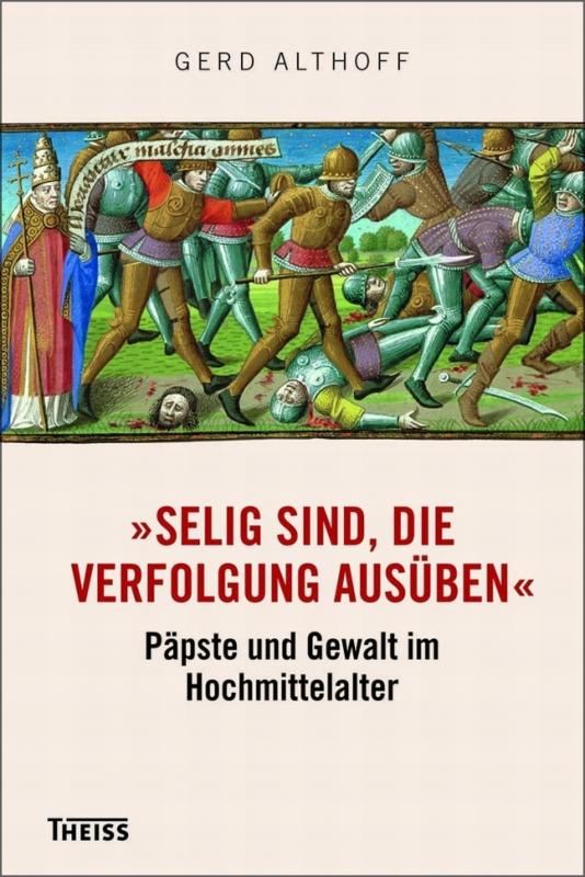 Cover-Bild »Selig sind, die Verfolgung ausüben«