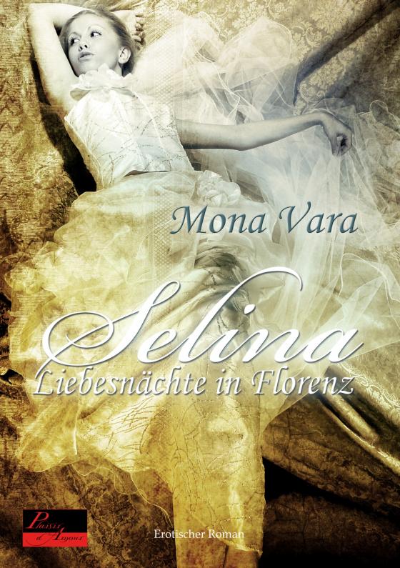 Cover-Bild Selina: Liebesnächte in Florenz