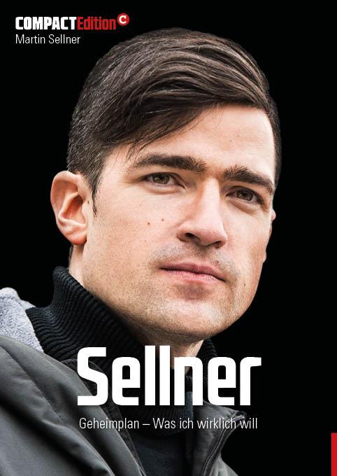 Cover-Bild Sellner. Geheimplan – Was ich wirklich will.