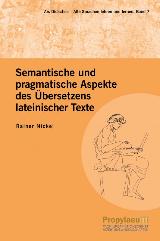 Cover-Bild Semantische und pragmatische Aspekte des Übersetzens lateinischer Texte