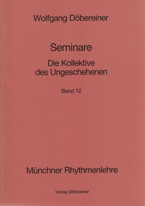 Cover-Bild Seminare / Die Kollektive des Ungeschehenen