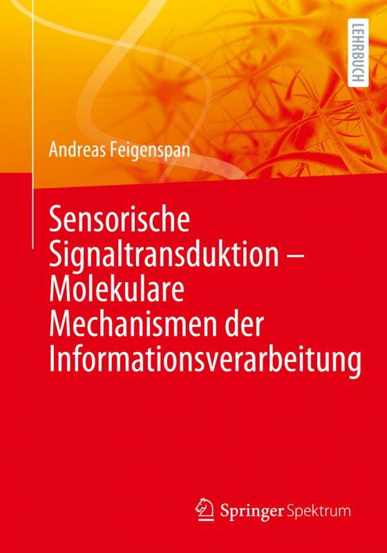 Cover-Bild Sensorische Signaltransduktion – Molekulare Mechanismen der Informationsverarbeitung