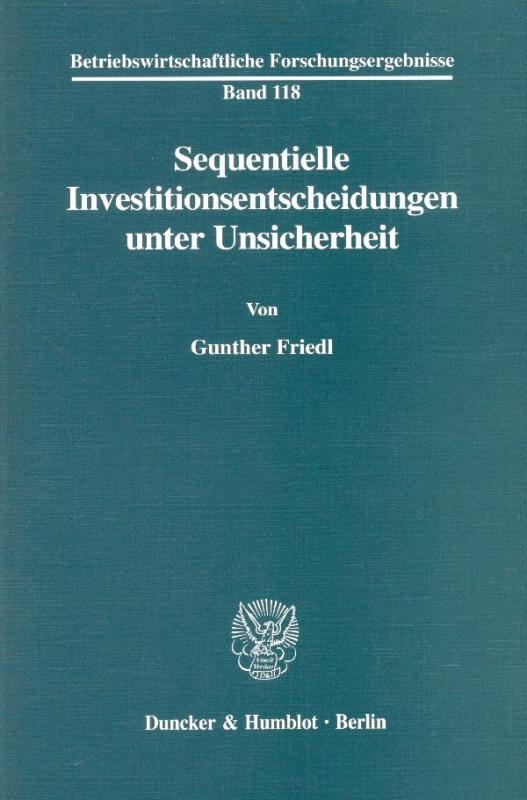 Cover-Bild Sequentielle Investitionsentscheidungen unter Unsicherheit.