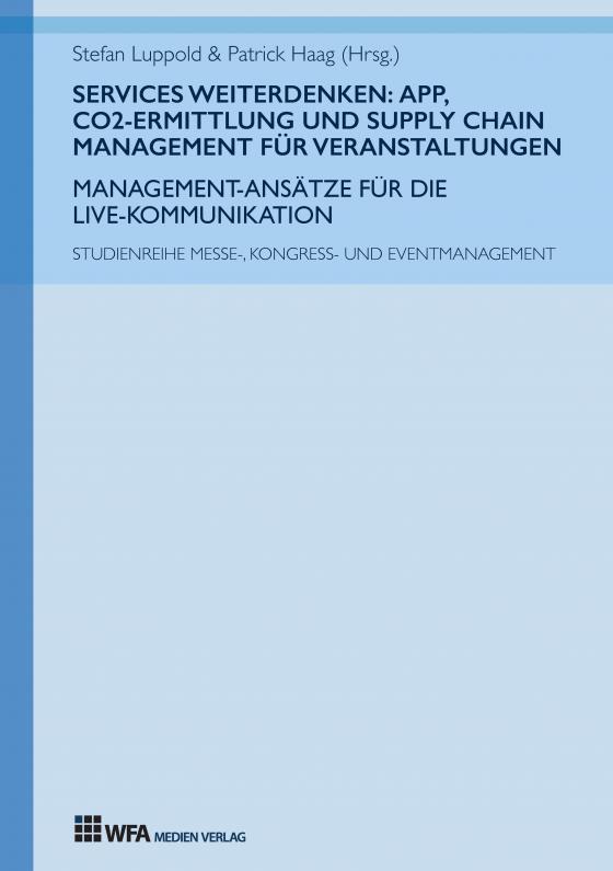 Cover-Bild Services weiterdenken: App, CO2-Ermittlung und Supply Chain Management für Veranstaltungen