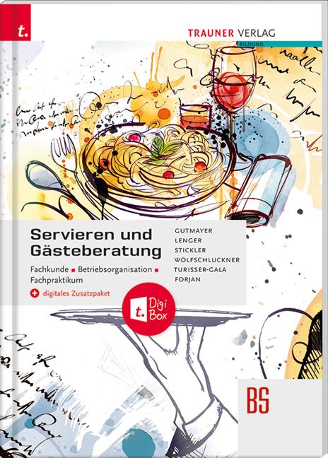 Cover-Bild Servieren und Gästeberatung Fachkunde • Betriebsorganisation • Fachpraktikum + digitales Zusatzpaket