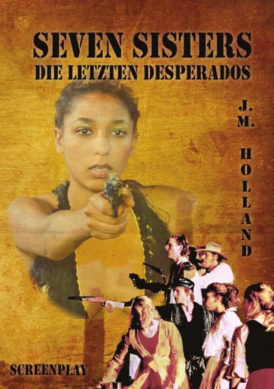 Cover-Bild Seven Sisters - die letzten Desperados