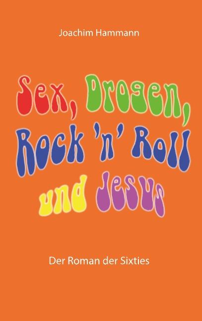 Cover-Bild Sex, Drogen, Rock 'n' Roll und Jesus