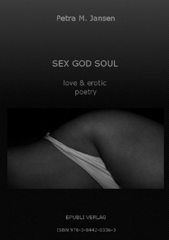 Cover-Bild SEX GOD SOUL - love & erotic poetry