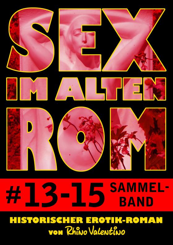 Cover-Bild Sex im alten Rom, Sammelband 13-15