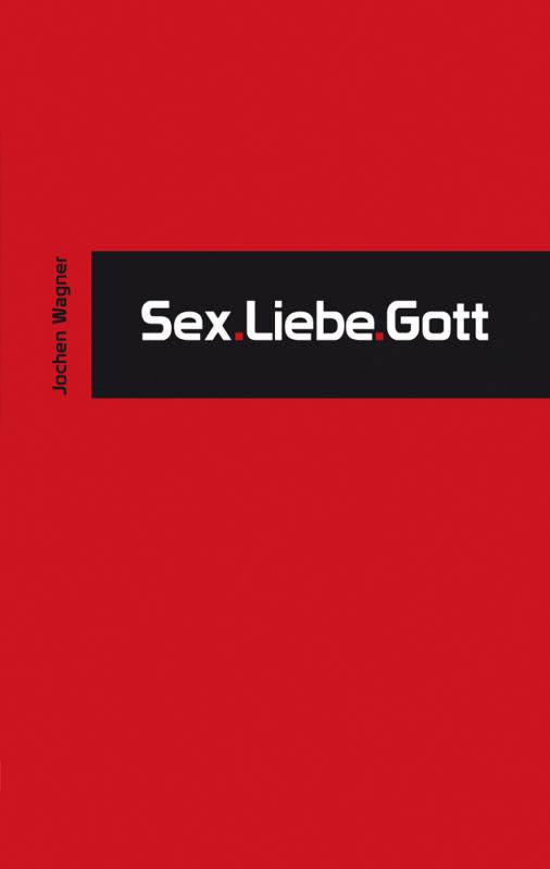 Cover-Bild Sex.Liebe.Gott