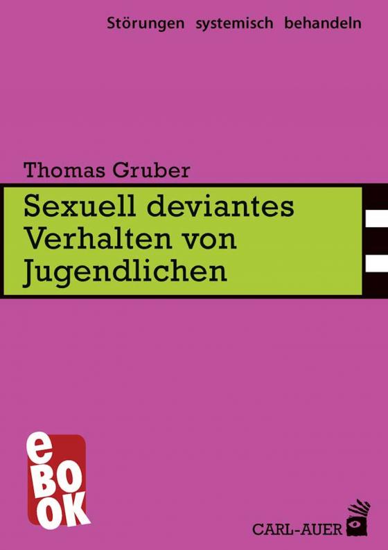 Cover-Bild Sexuell deviantes Verhalten von Jugendlichen